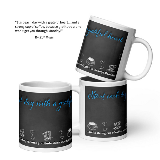 Funny Coffee Mug with Blackboard Effect - "Grateful Heart & Strong Coffee" - By:Zo