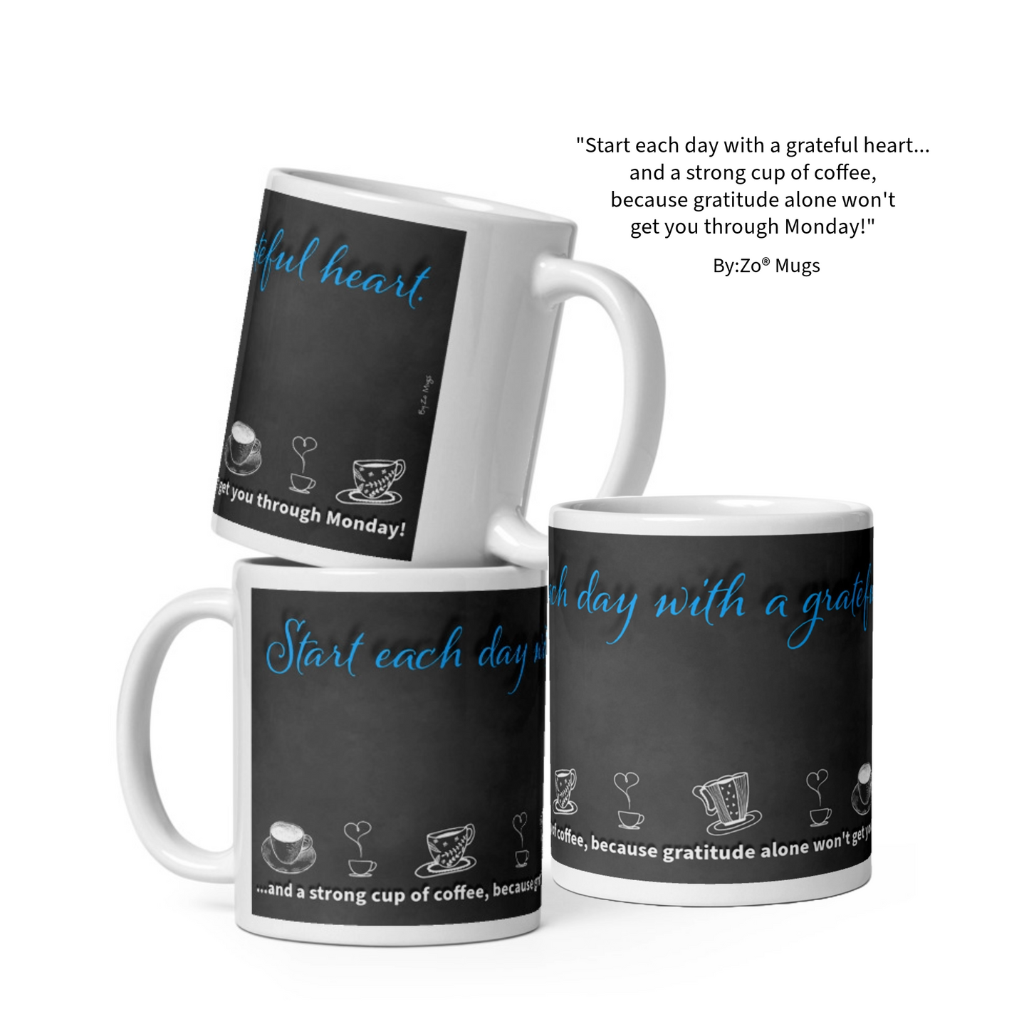 Funny Coffee Mug with Blackboard Effect - "Grateful Heart & Strong Coffee" - By:Zo