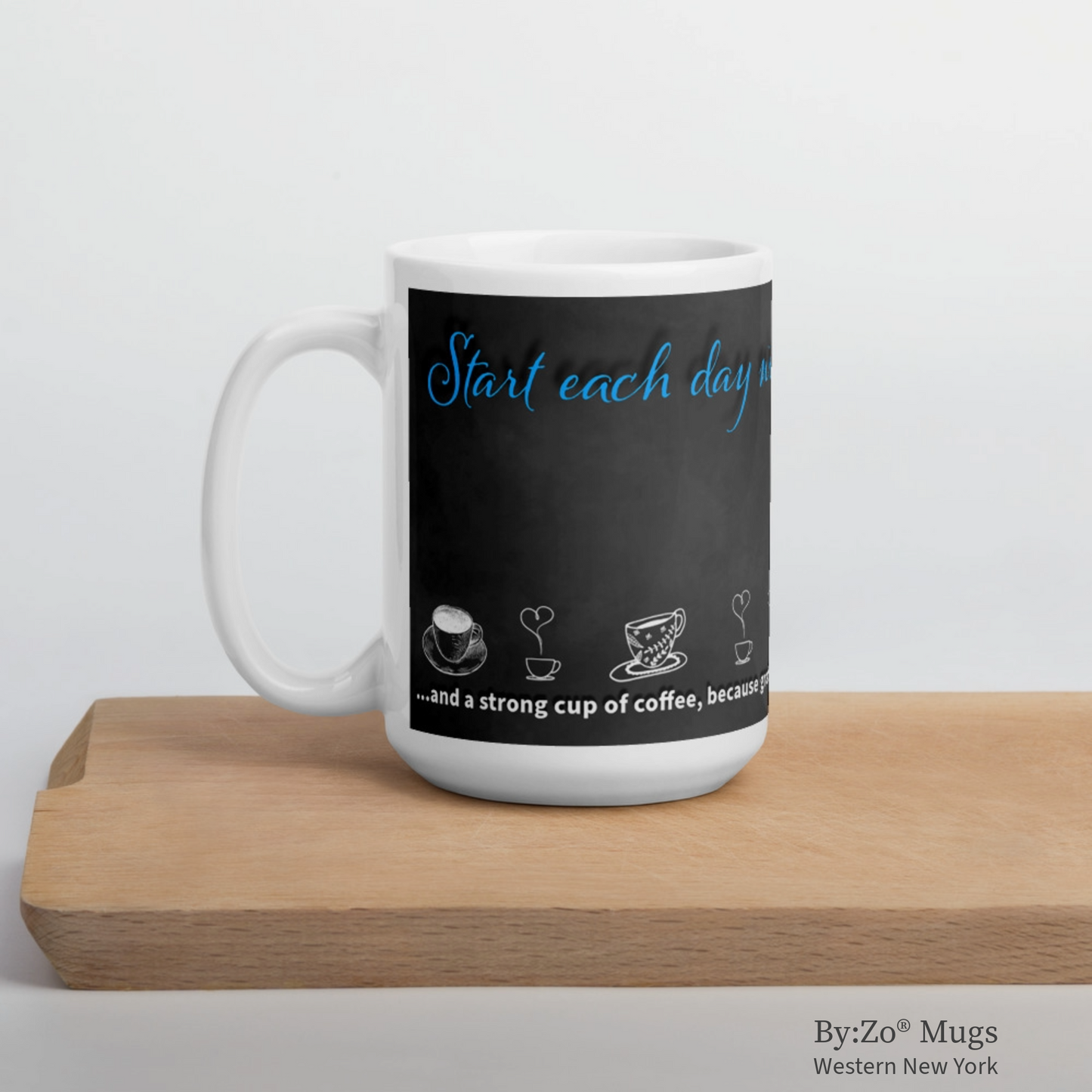 Funny Coffee Mug with Blackboard Effect - "Grateful Heart & Strong Coffee" - By:Zo